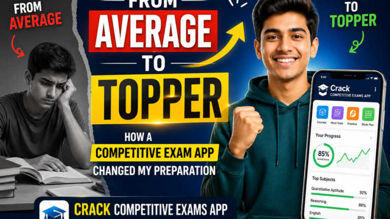From Average to Topper: How a Competitive Exam App Changed My Preparation